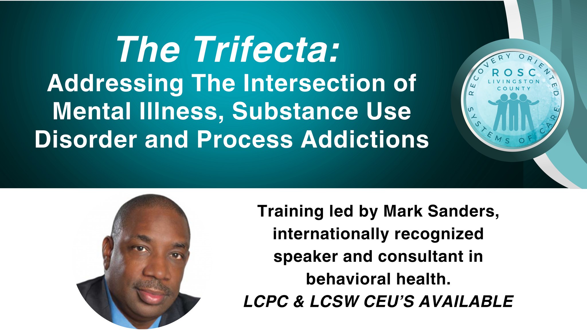 The Trifecta: Addressing The Intersection of Mental Illness, SUD and ...