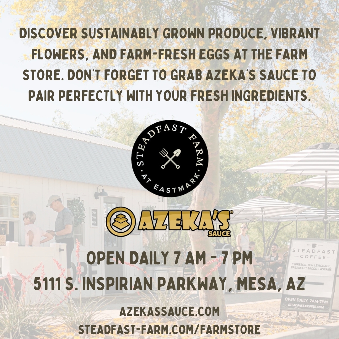 Azeka - Farm-fresh ingredients deserve big flavor. Vist the Steadfast ...