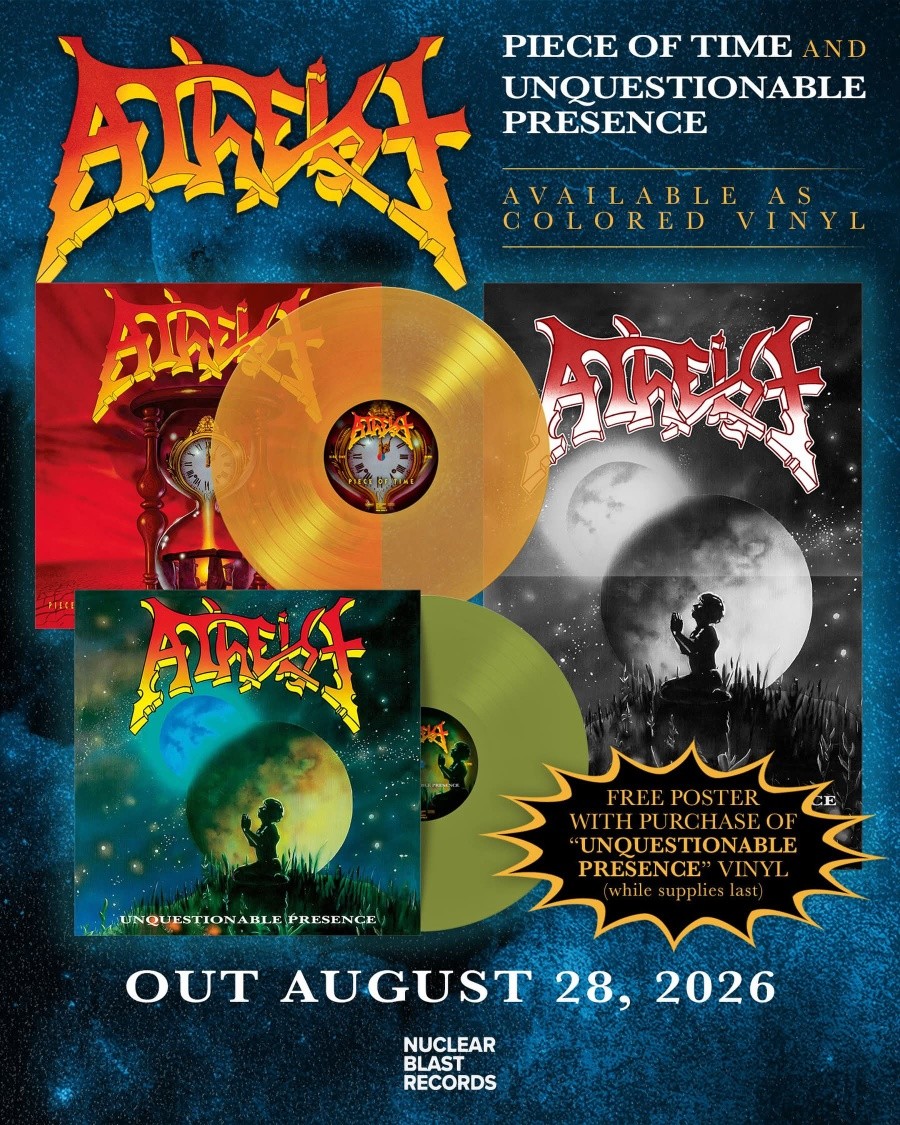 Atheist vinyl reissues out on August 28th,2026.
