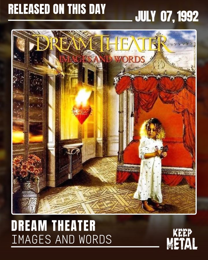 Dream Theater 🔥 Images and Words — 2nd studio album Released on