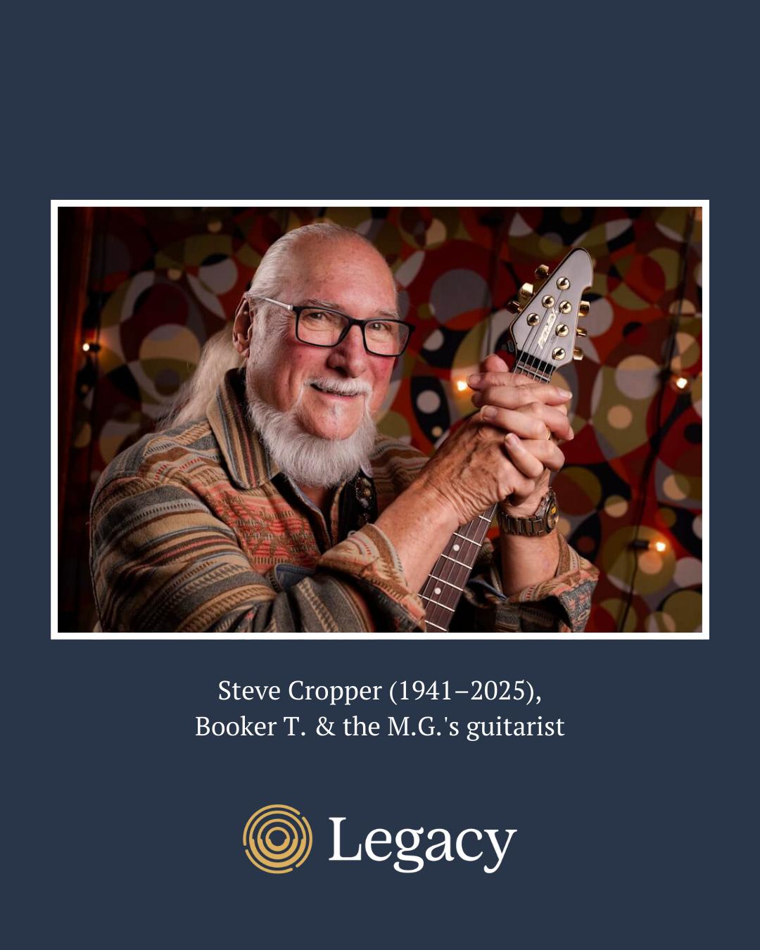Legacy.com - RIP to Steve Cropper, who played guitar with the Blues ...