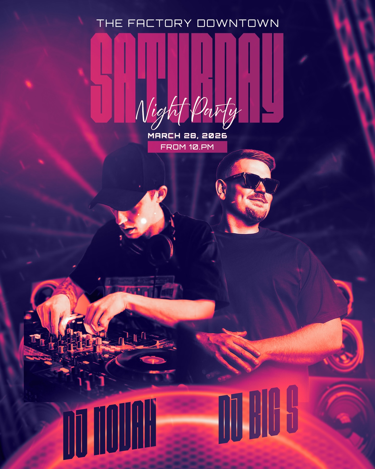 Saturday at The Factory. SJ Novah, DJ Big S, and DJ Douce taking 