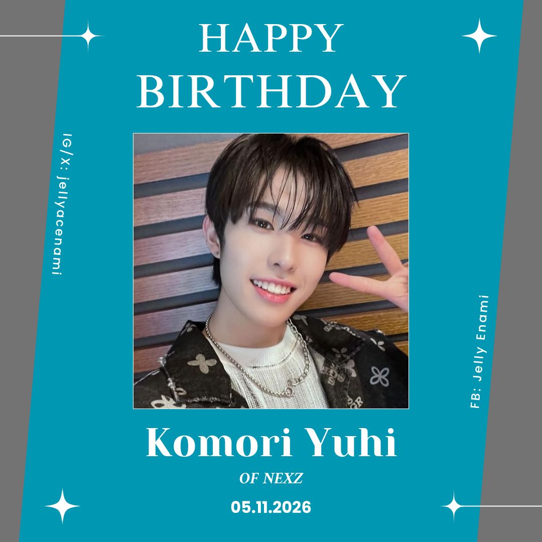Happy 19th Birthday to NEXZ's Komori Yuhi aka Hyui 🥳🎉