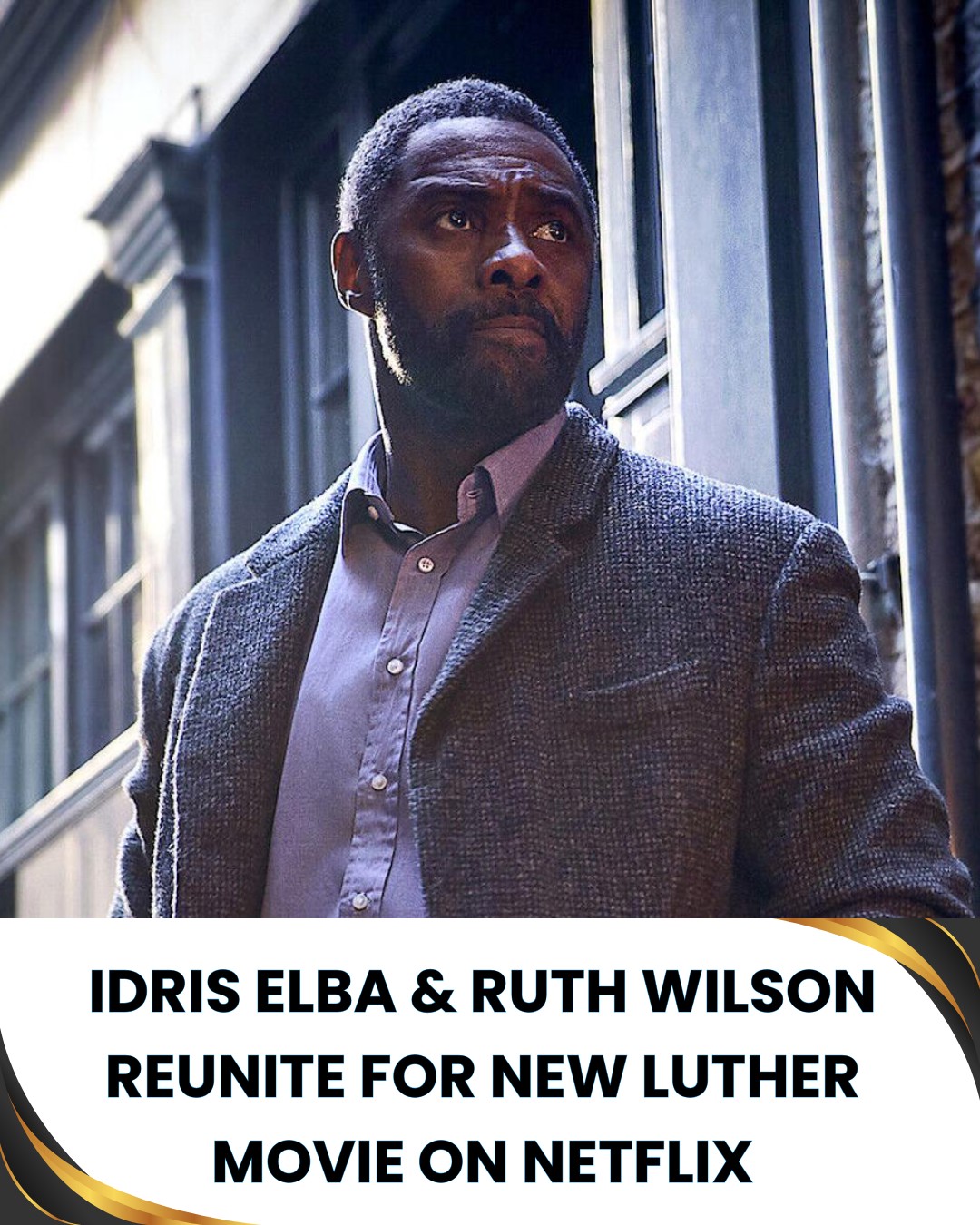 ScreenWave - 🚨 Idris Elba & Ruth Wilson Reunite for New Luther Movie on ...
