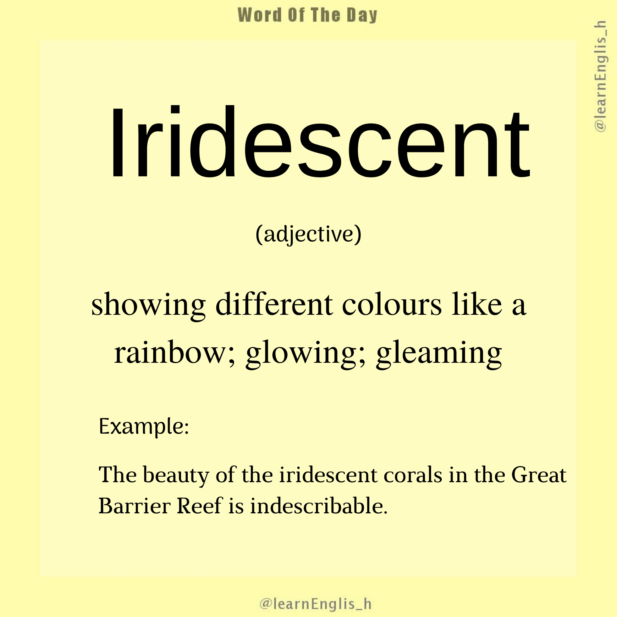 Learn - Iridescent (Adjective)⠀ ⠀ Meaning: showing different colours ...