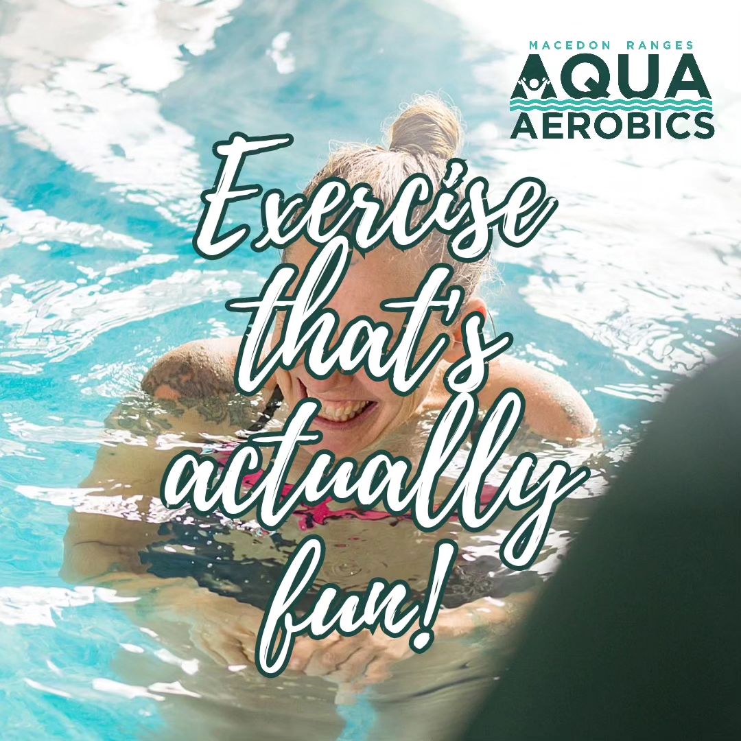 But... Exercise sucks,... - Macedon Ranges Aqua Aerobics