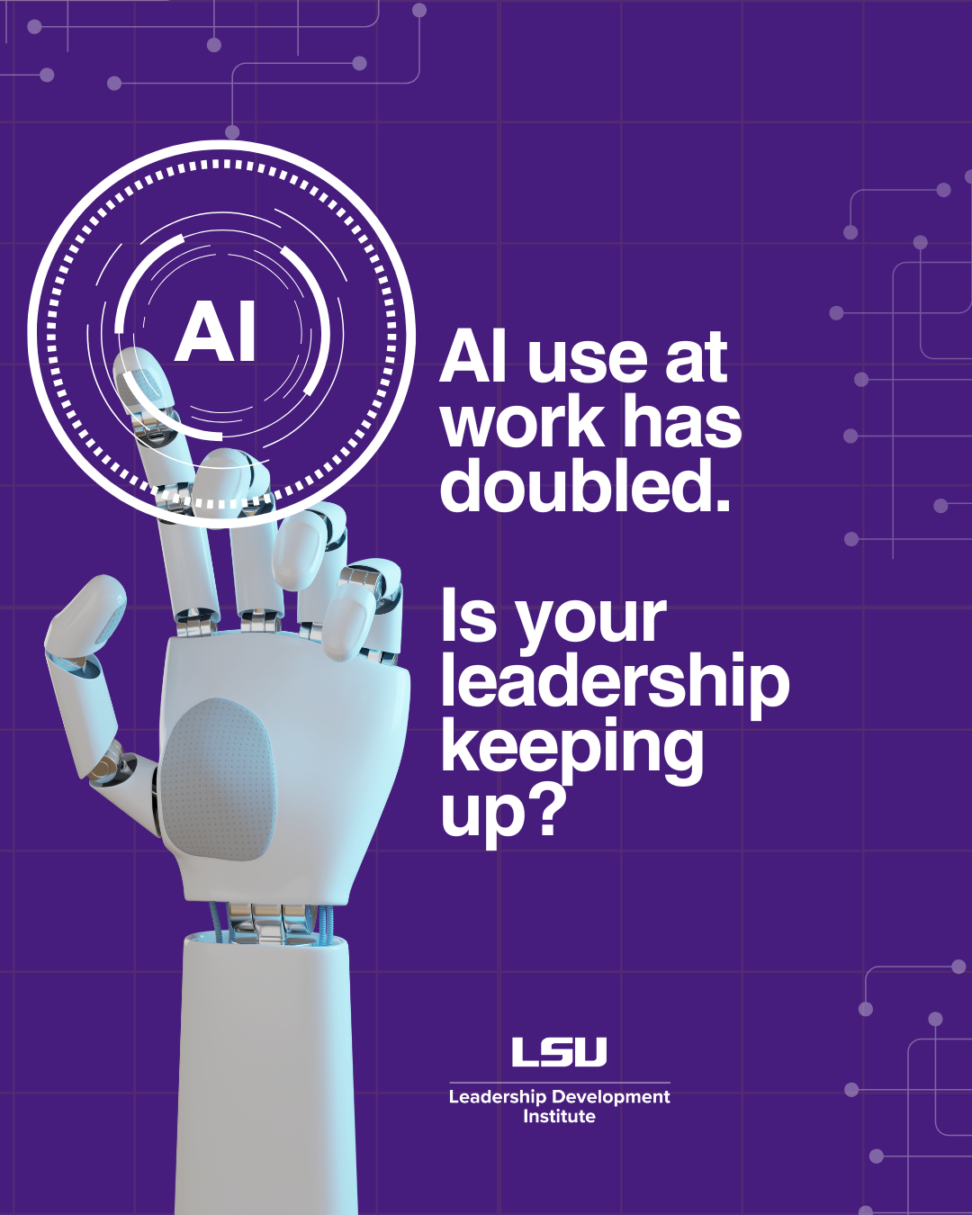 🤖💼 AI at Work: The... - LSU Leadership Development Institute | Facebook