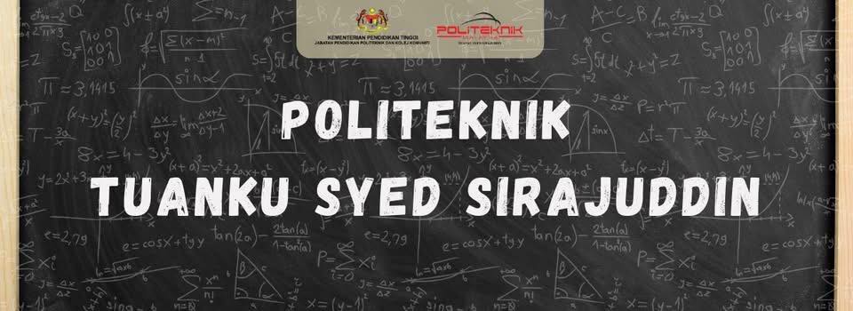 Politeknik Tuanku Syed Sirajuddin-PTSS | Pauh