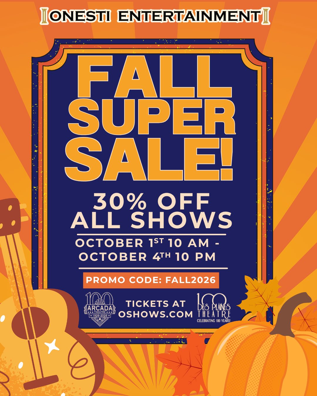 Des Plaines Theatre fall super sale 30% off tickets