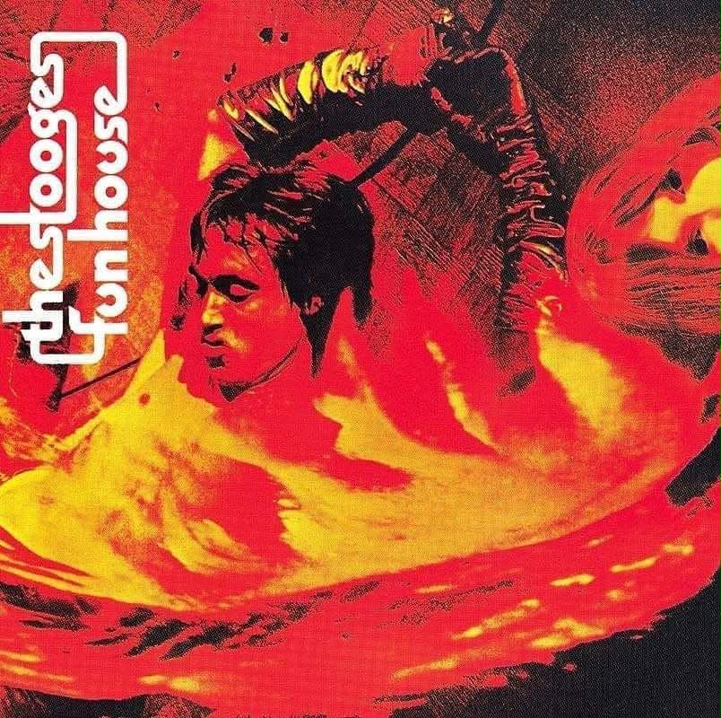 Stooges' Fun House release around this time in 1970