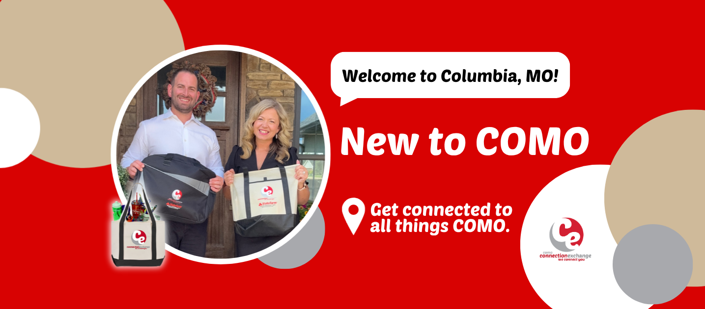 New to Columbia MO - COMO Connection Exchange | Columbia MO