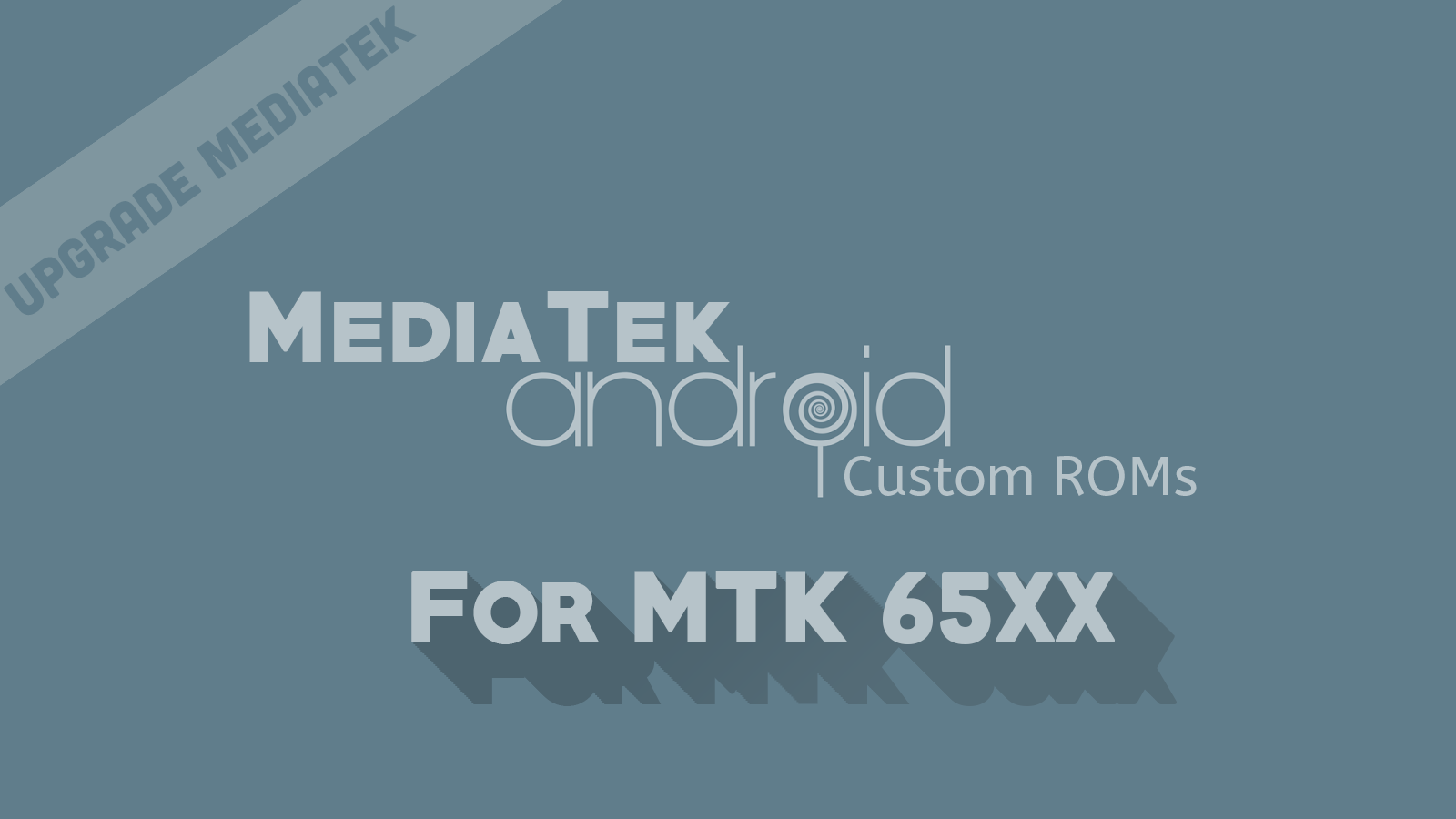 Mediatek Rooting and Custom ROMs - Home