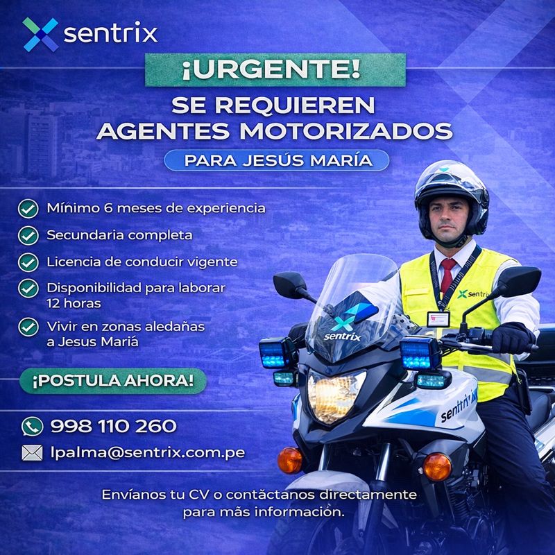 Sentrix - 🚨 ¡CONVOCATORIA ACTIVA – JESÚS MARÍA! 🏍️ En Sentrix Seguridad ...