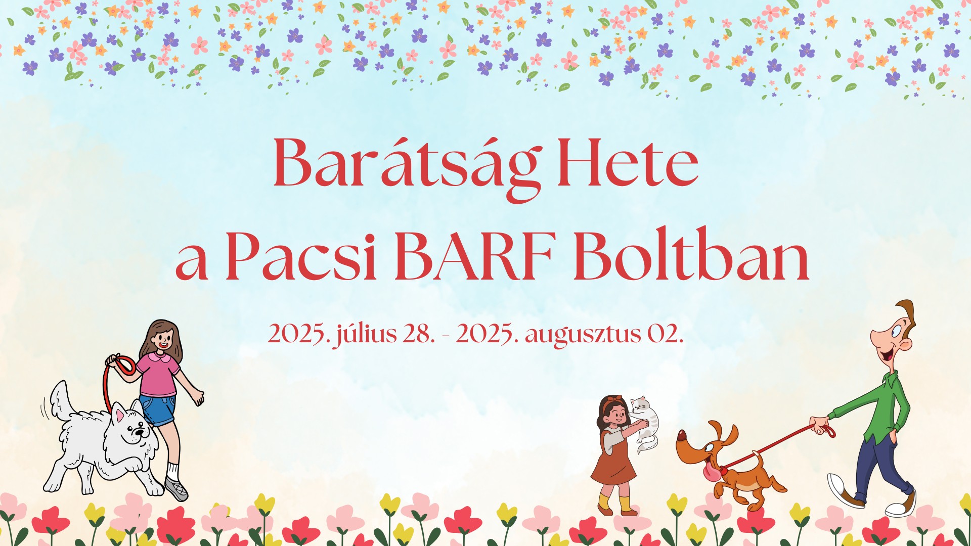Barátság Hete a Pacsi BARF Boltban