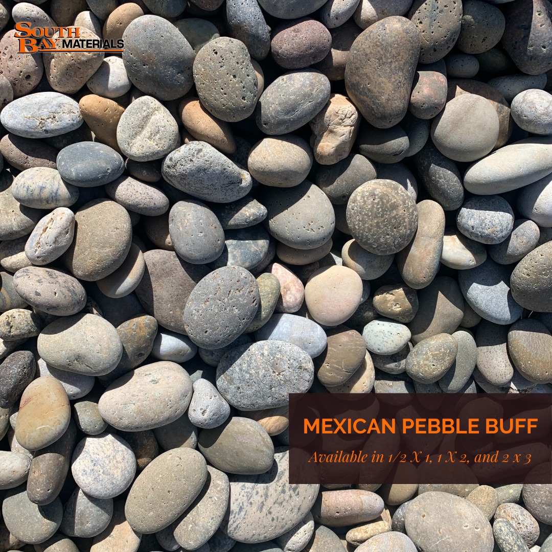 The Mexican Pebble Buff is a rounded... - South Bay Materials