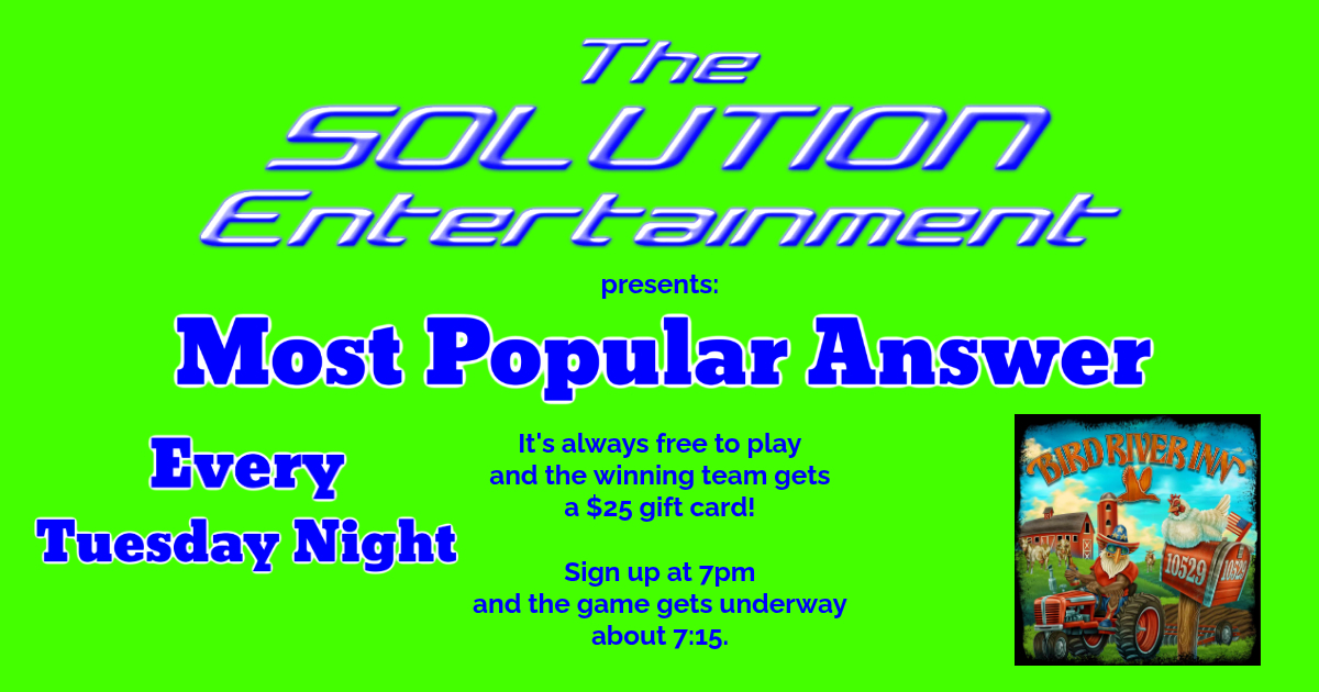 Most Popular Answer at Bird River 7pm