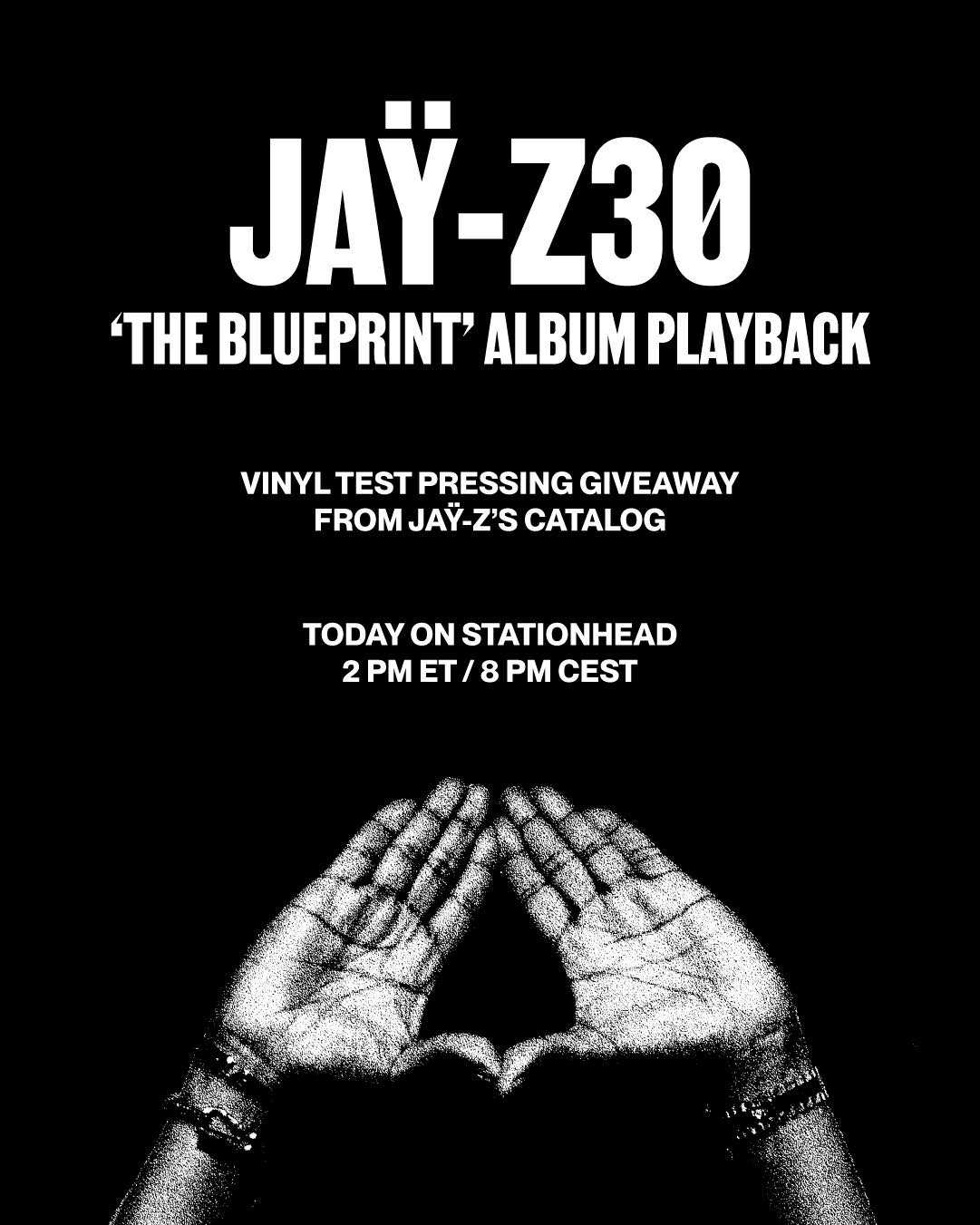 JAŸ-Z 30 'The Blueprint' Album Playback Tune-in 2PM ET / 8PM CEST