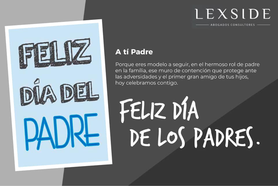 A tí padre; Porque eres modelo a... - Lexside Abogados