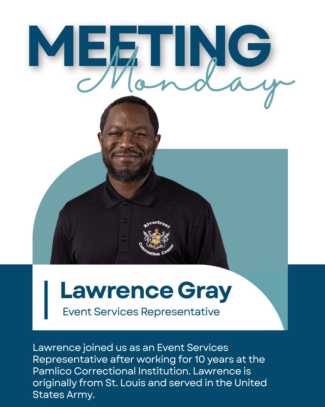 lawrence grey dress Meeting Monday! Say hi to Gray, our Event Services Representative. Lawrence joined us after working for 10 years at the Pamlico Correctional Institution. Originally from St. Louis, he served in the lawrence grey size chart
