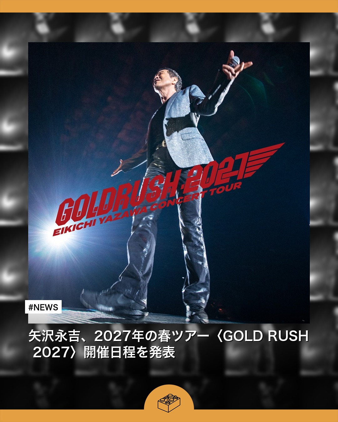 NEWS】矢沢永吉、2027年の春ツアー〈GOLD RUSH 2027〉開催日程を発表