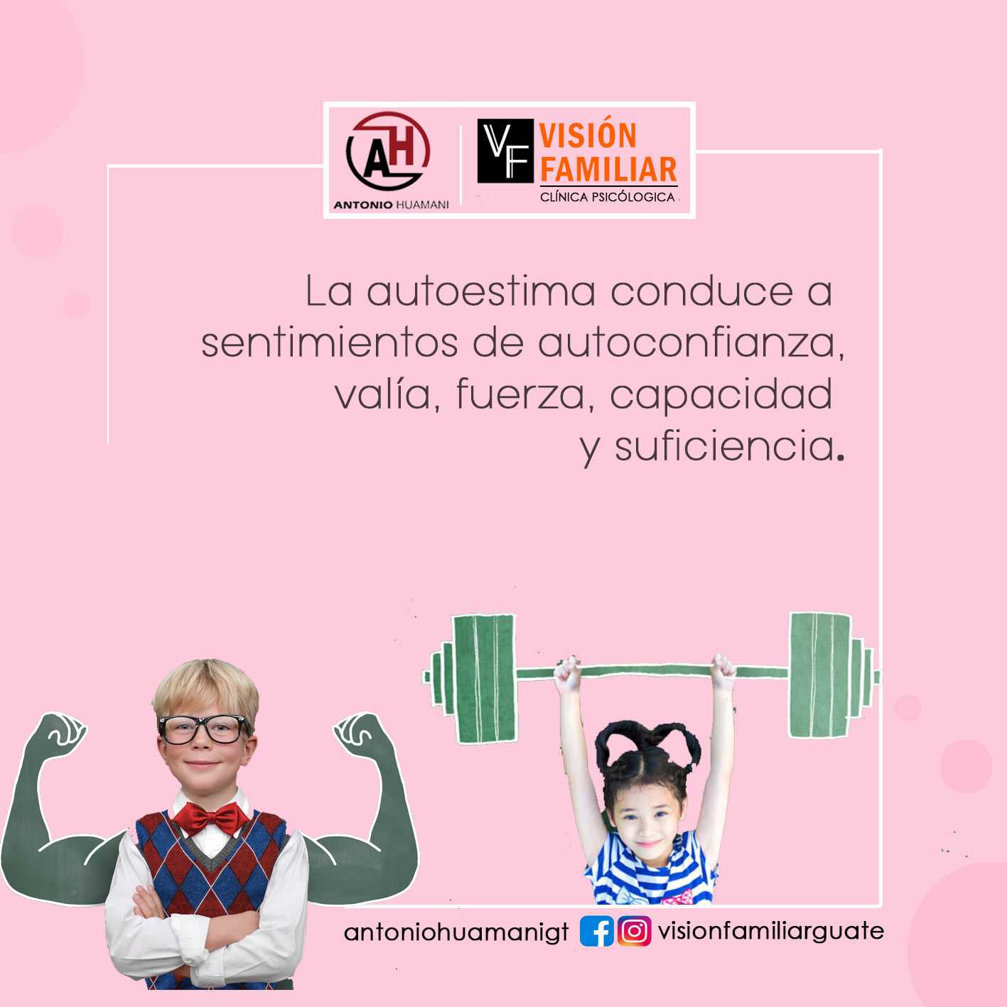 Visión Familiar - La autoestima es el valor propio que uno...