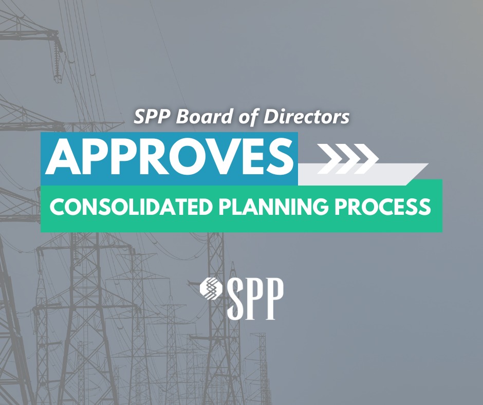 SPP - SPP’s Board of Directors has approved the Consolidated Planning ...