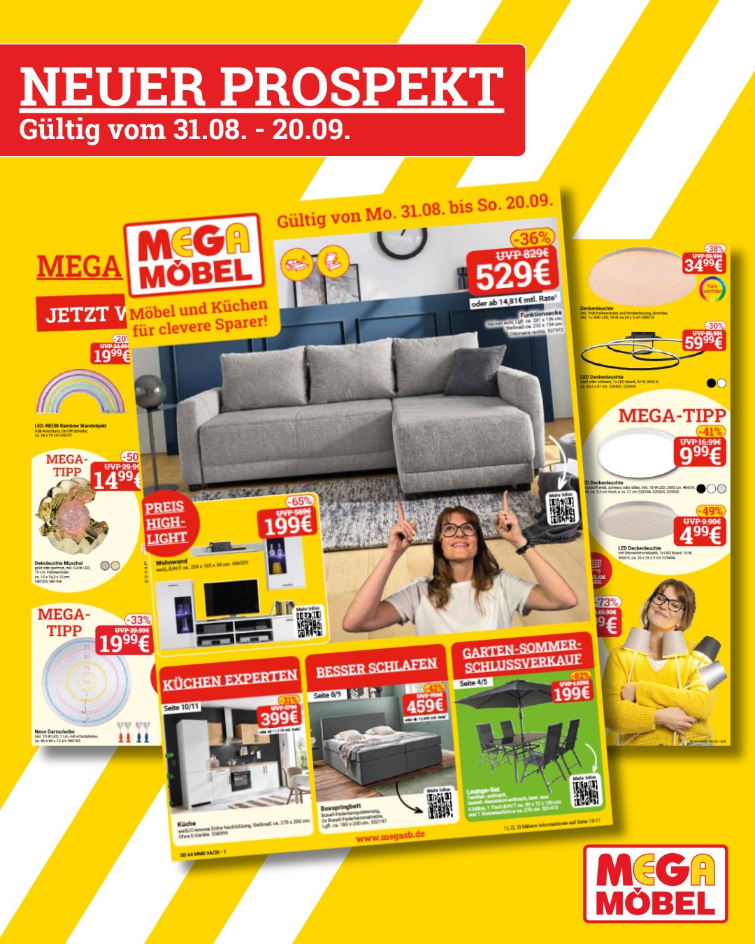 Der neue Mega Möbel Prospekt ist da! 🛋️ Bis zum 20.09. findest du unser Küchenspezial, tolle Möbel für Schlafen und Wohnen sowie den Gartenmöbel-Schlussverkauf. Jetzt ist die letzte Chance, dich schon für