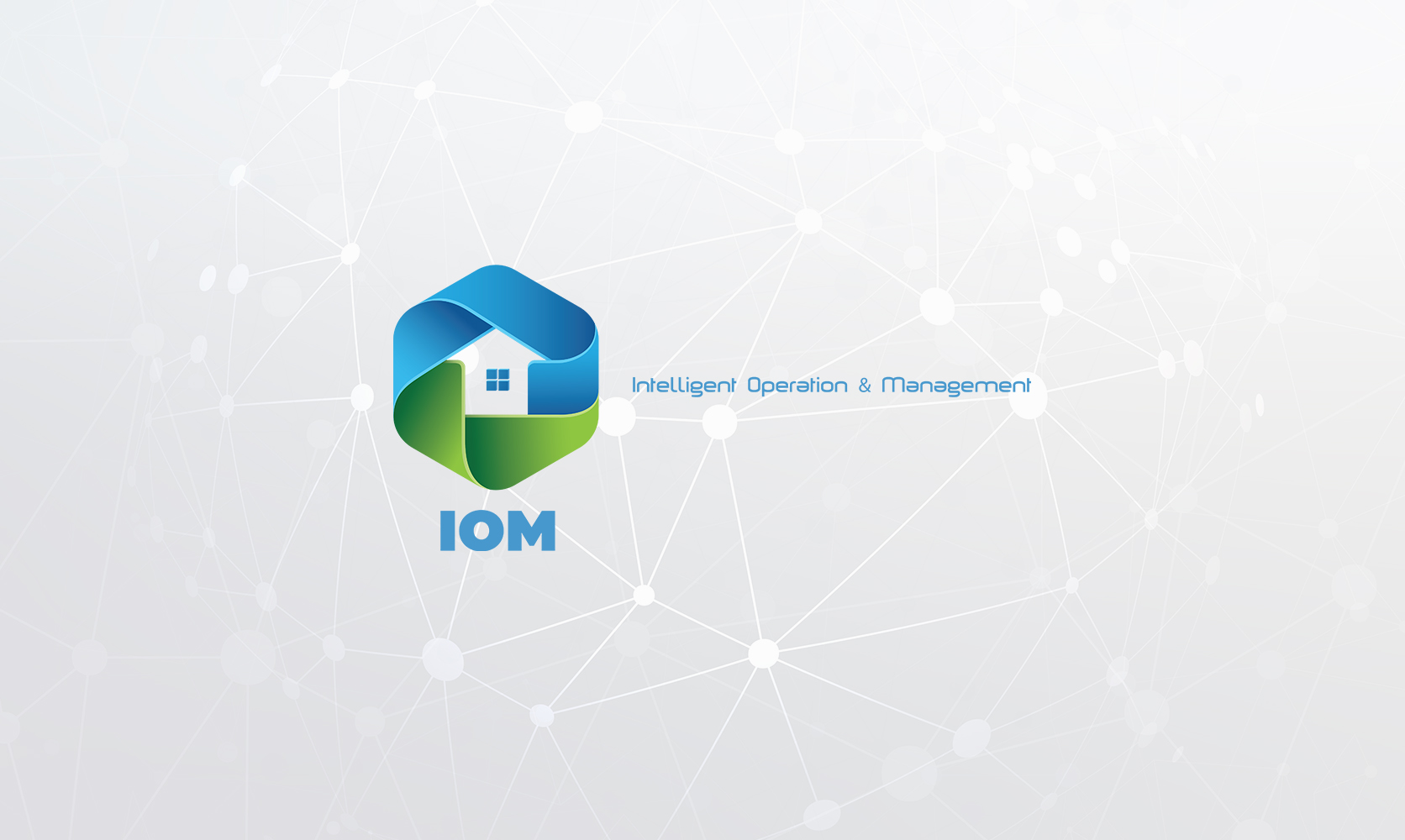 IOM - Intelligent Operation & Management