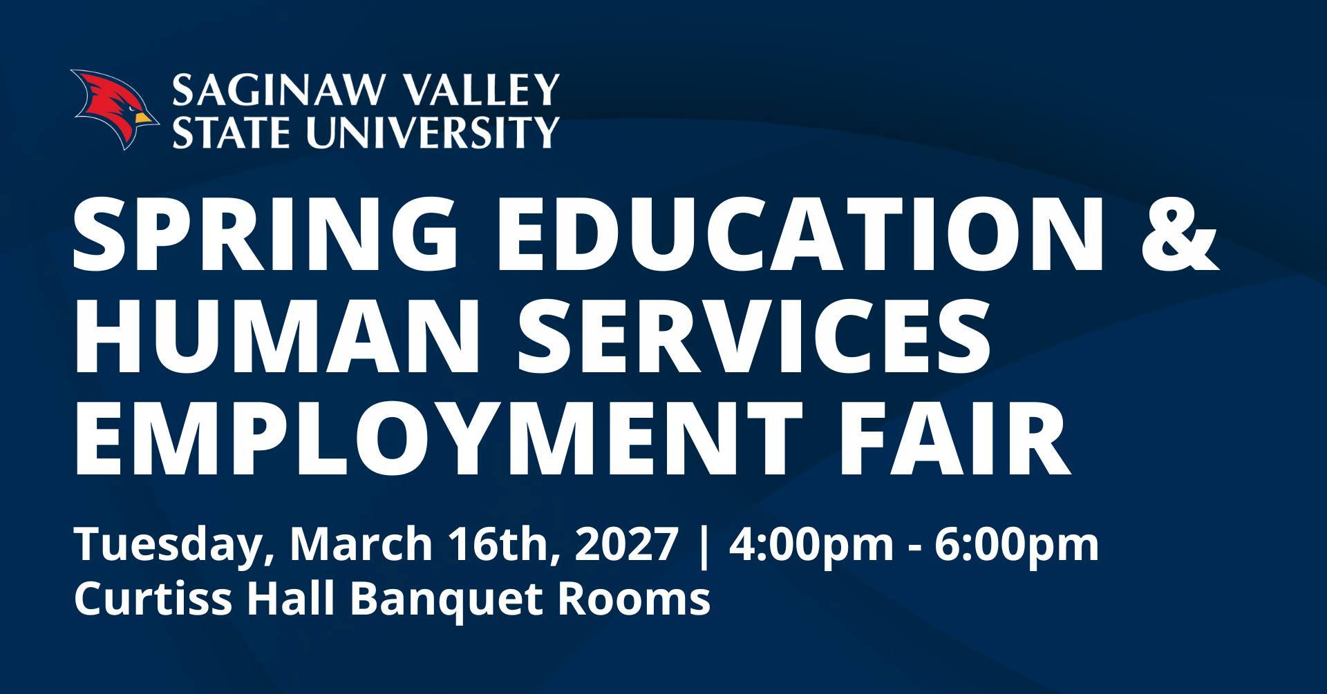 SVSU Spring Education & Human Services Employment Fair