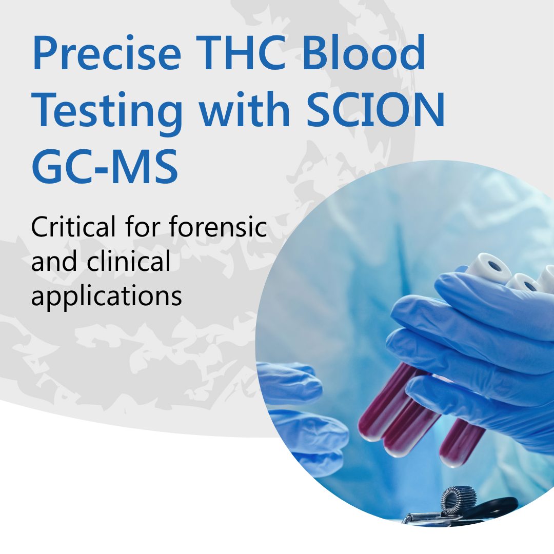 SCION - 🔬 Precise THC Blood Testing with SCION GC‑MS 🩸SCION Instruments ...
