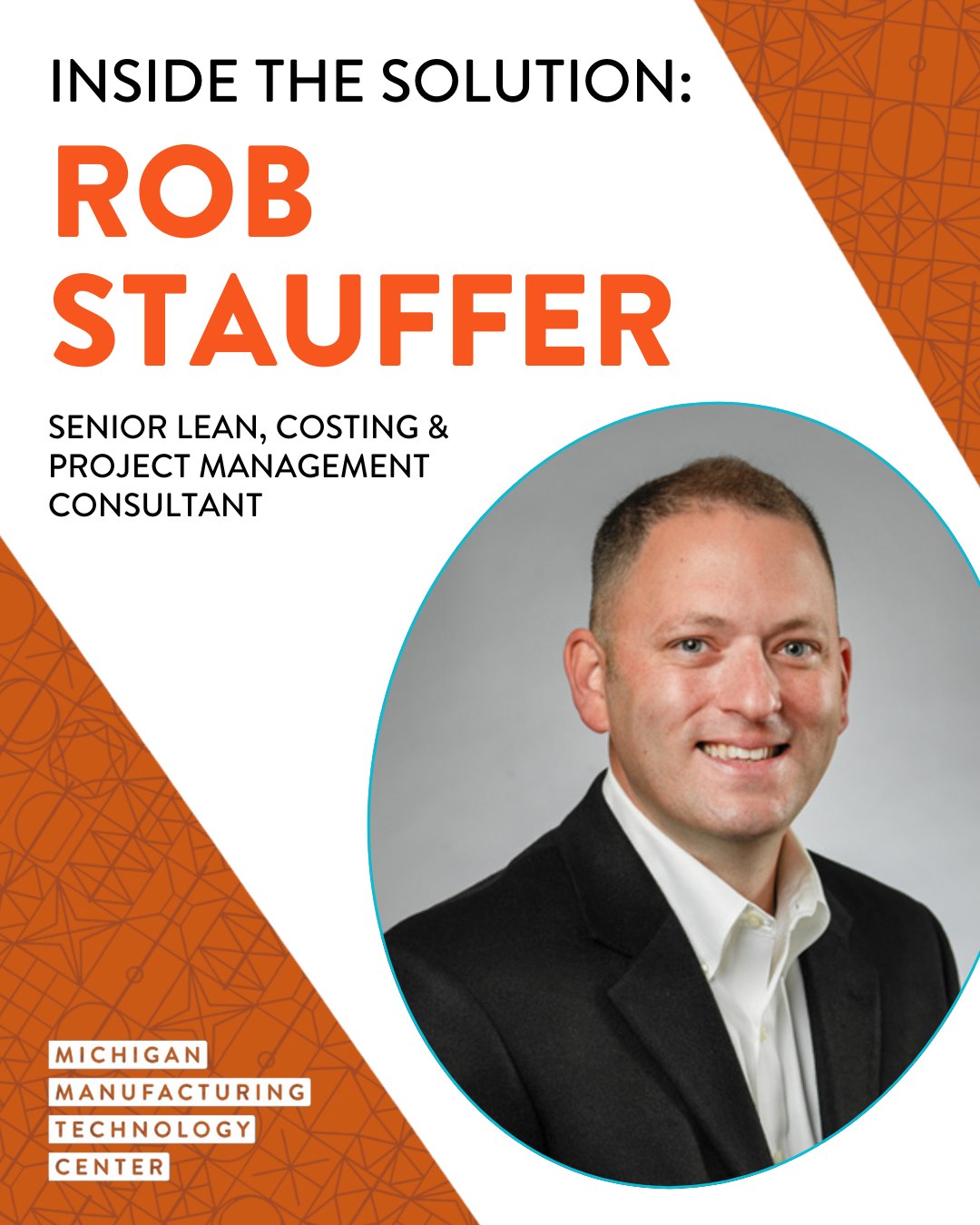 Michigan - Meet Robert Stauffer, Senior Lean, Costing & Project ...