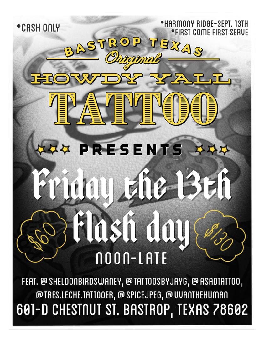 Friday The 13th at Howdy Yall Tattoo.
