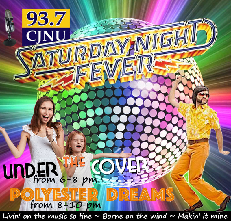 CJNU Saturday Night Fever on CJNU... - Under the Cover - CJNU | Facebook