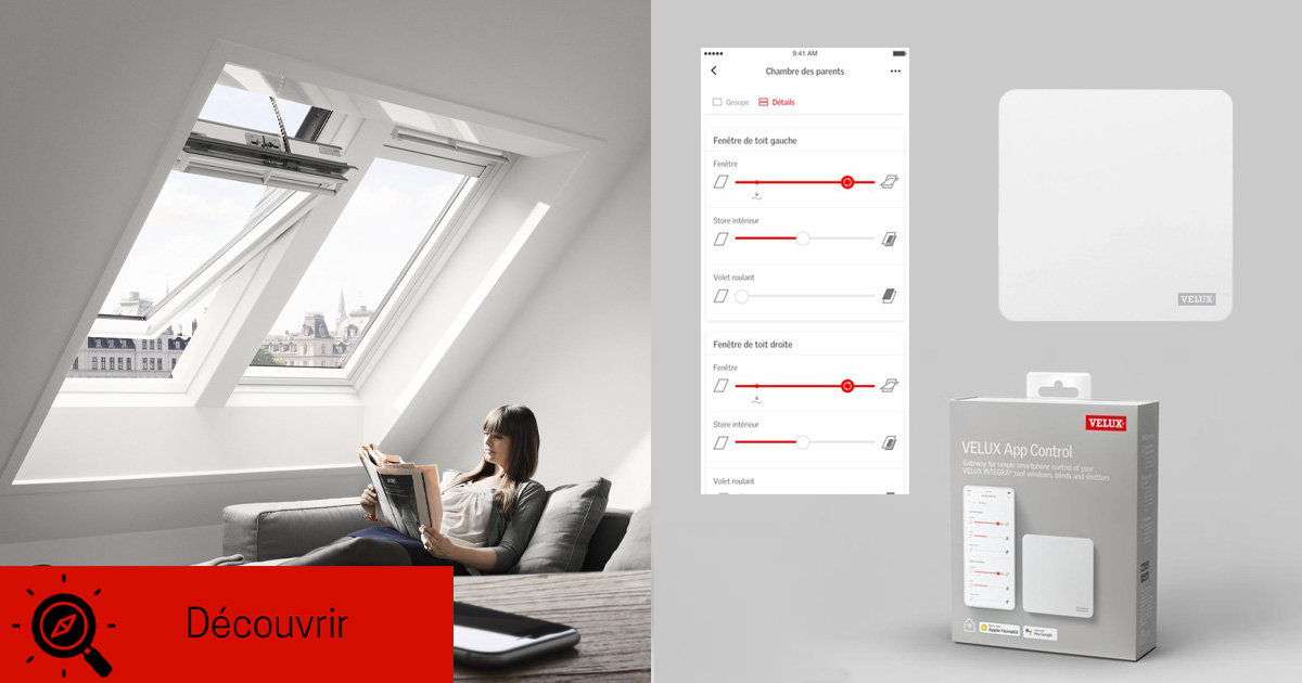 Takfonster - Piloter vos produits Velux motorisés grâce à Velux App ...