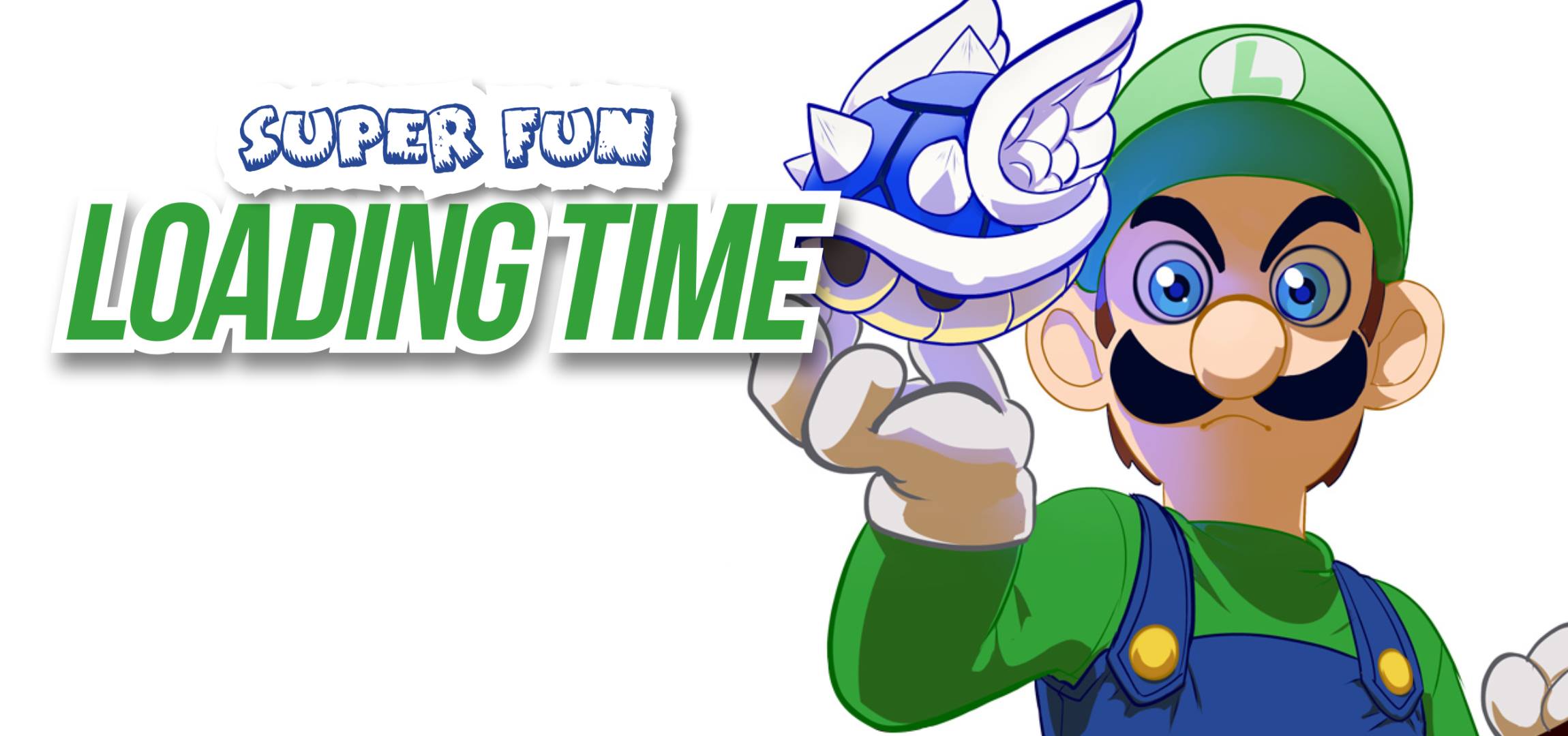 Super Fun Loading Time