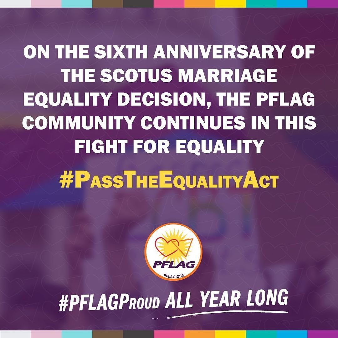PFLAG Portland - @pflag Six years ago today, #SCOTUS ruled...
