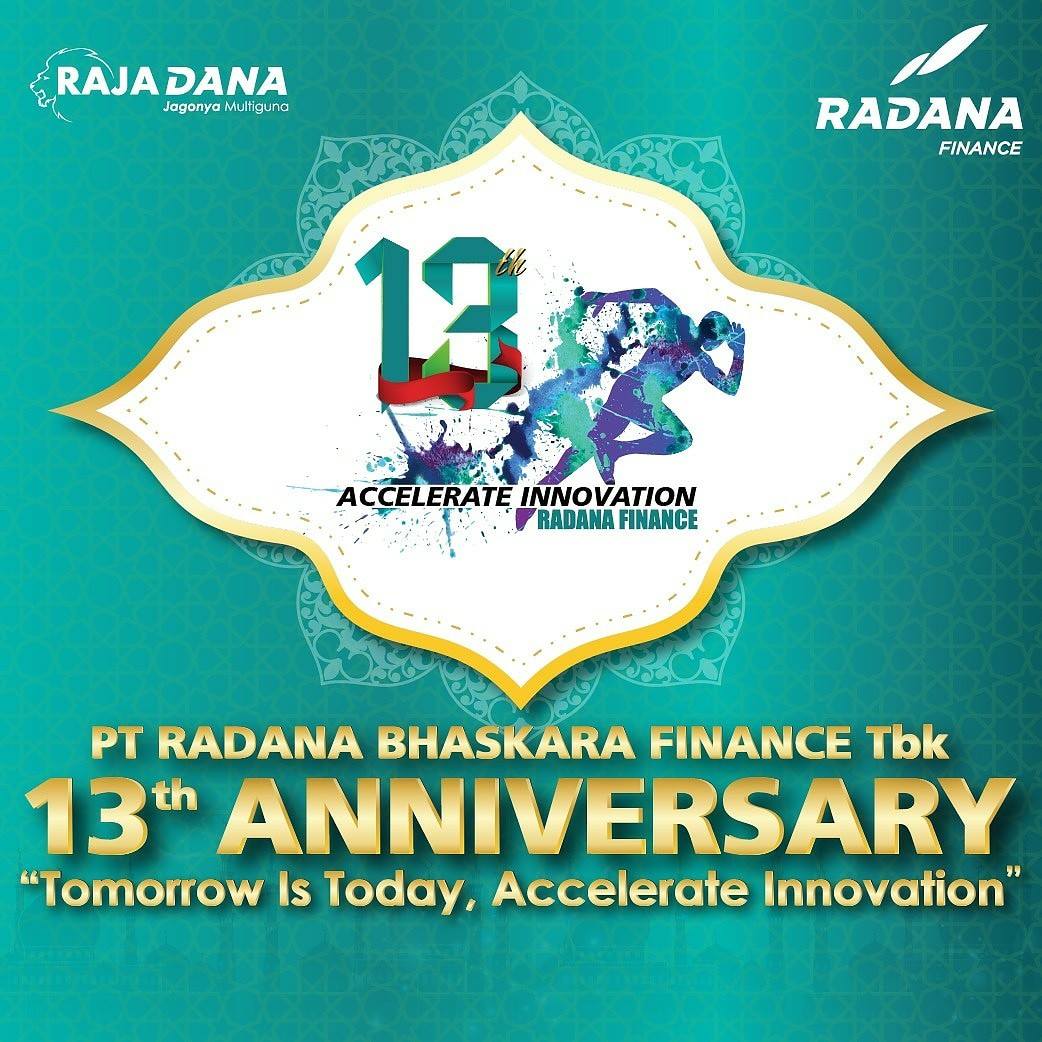 Radana - Selamat Ulang Tahun PT Radana Bhaskara Finance Tbk yang ke 13 ...