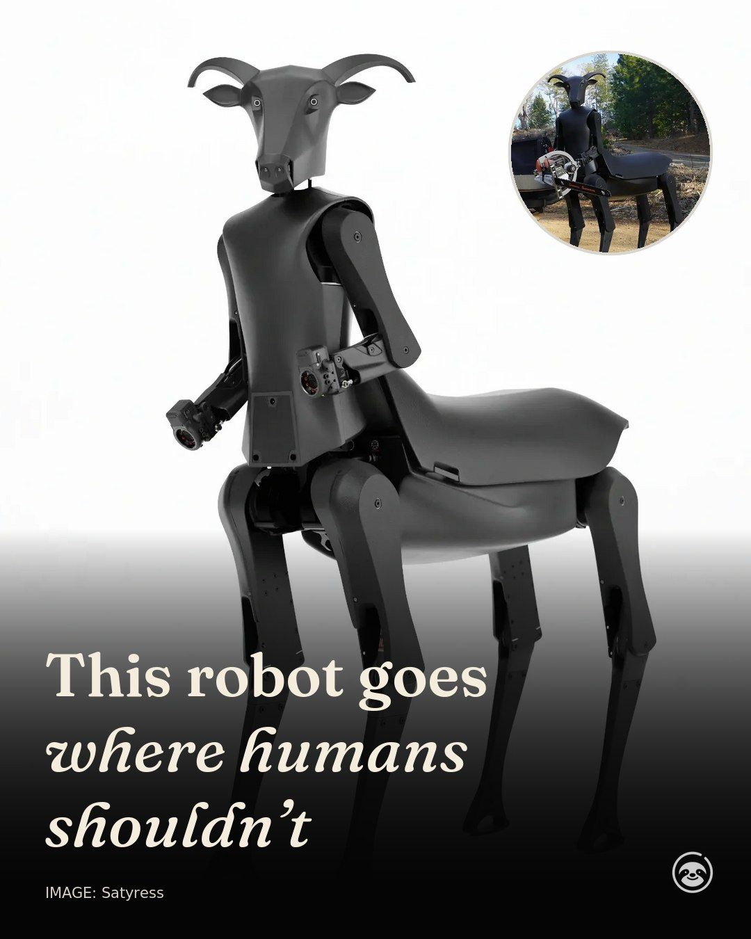 A seven-foot robot with four legs, a humanlike torso and a goat