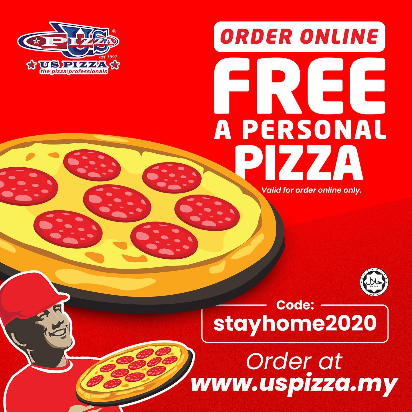 Us Pizza Malaysia Hello Pizza Lover Us Pizza Is Giving You Free Pizza If You Order From Our Website Https Order Uspizza My Https Order Uspizza My Https Order Uspizza My Promo Code Stayhome2020