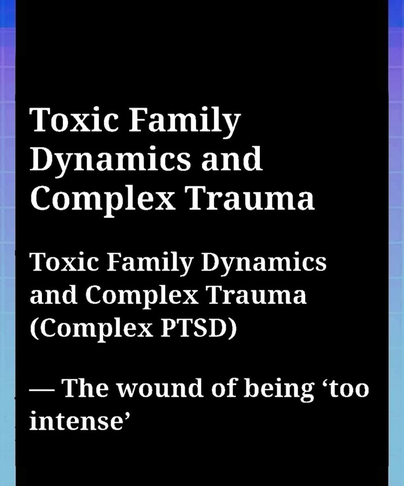 ℹ️🌿 TOXIC FAMILY DYNAMICS AND COMPLEX... - CPTSD Foundation