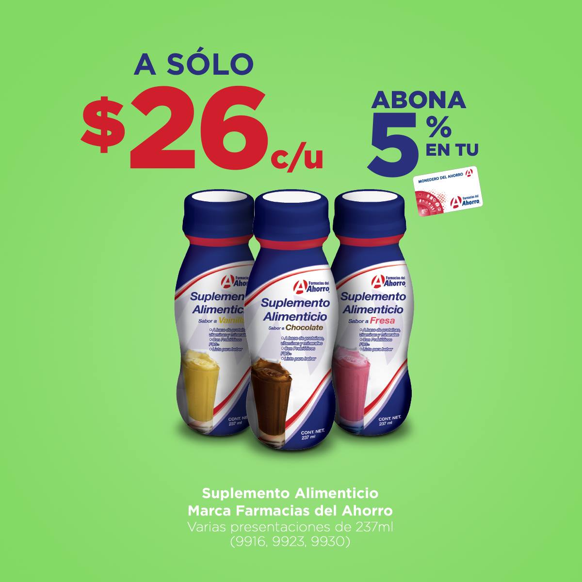 Complementa tu día con nuestros Suplementos Alimenticios marca Farmacias del Ahorro*. Por solo $26 le darás a tu cuerpo el balance que necesita además de abonar un 5% a tu Monedero del