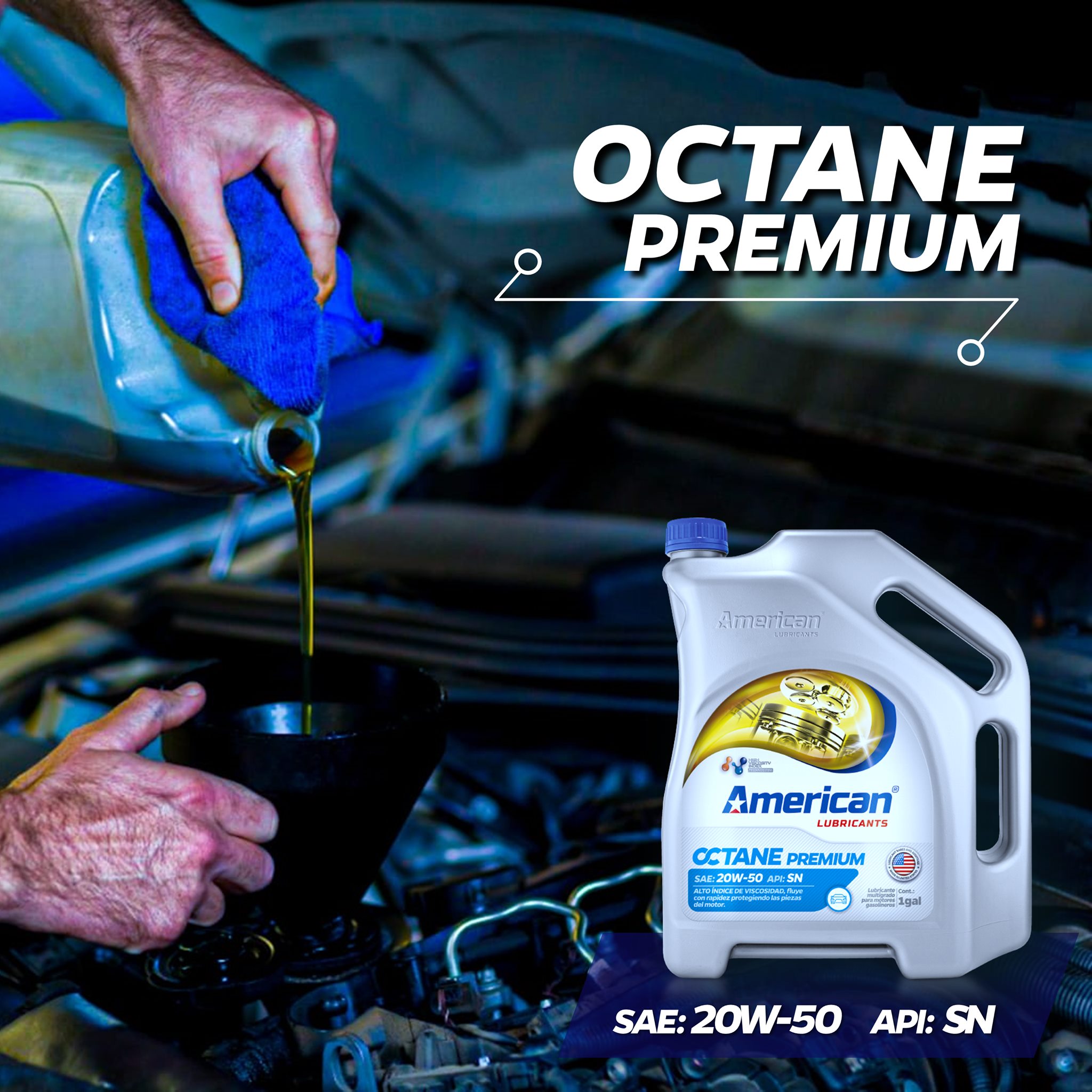 OCTANE PREMIUM SAE: 20W-50 API: SN... - American Lubricants