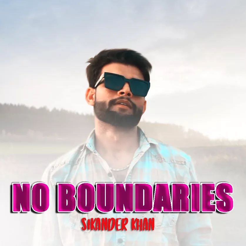 Sikander - No Boundaries (Official Music Video) will be out on 03.06. ...