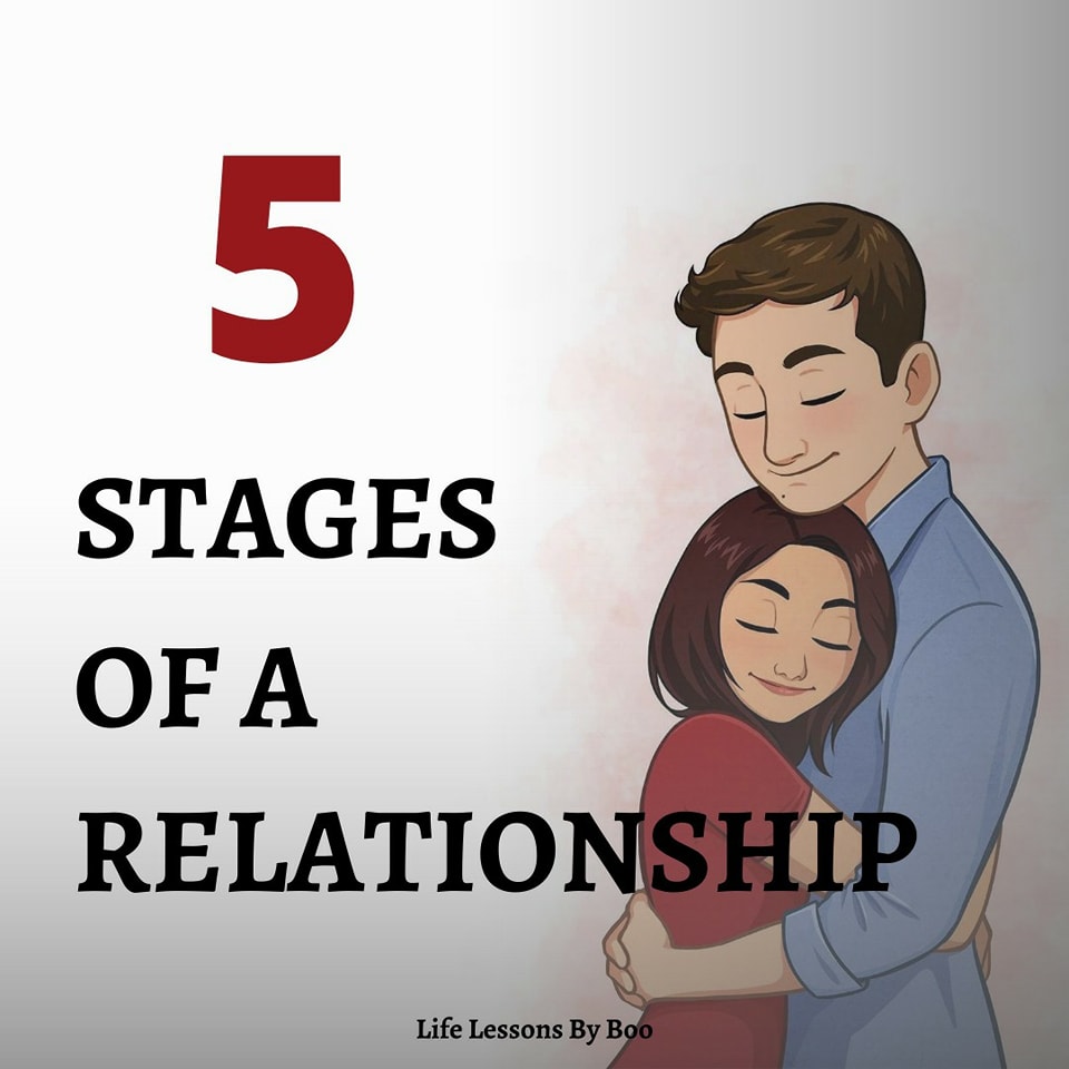 5 Stages of a relationship ️💑... - Life Lessons by Boo
