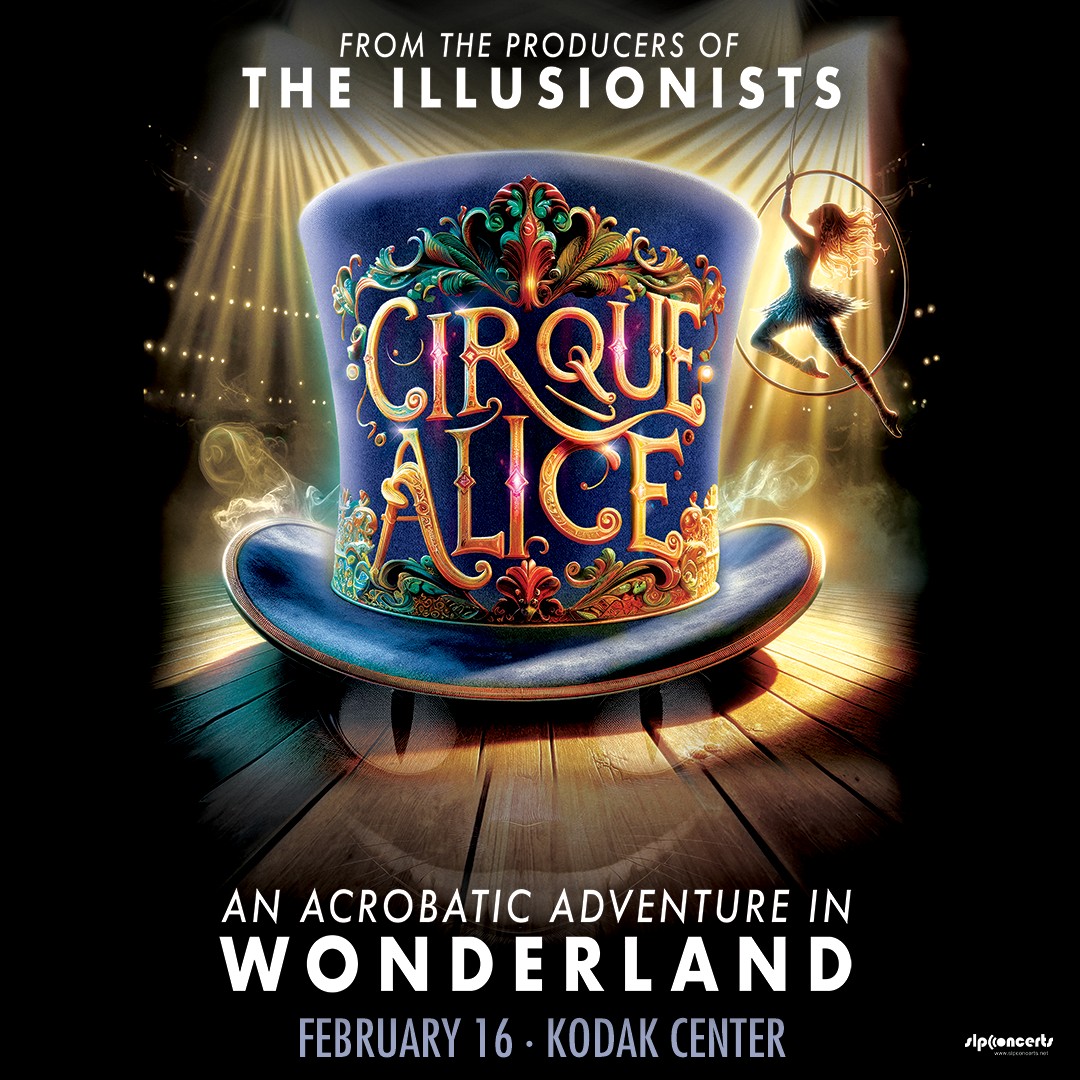 Cirque Alice at Kodak Center Rochester Feb 16