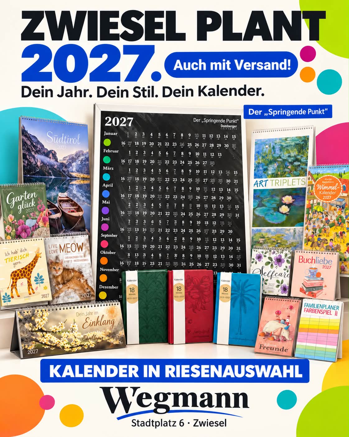ZWIESEL, DEIN 2027 WARTET! 📅✨ Welcher Kalender passt zu dir? 🐱 Tiere, 🏔️ Natur, 🎨 Kunst, praktische Familienplaner oder stilvolle Taschenkalender? Bei Wegmann findest du eine Riesenauswahl – und auf den Bildern