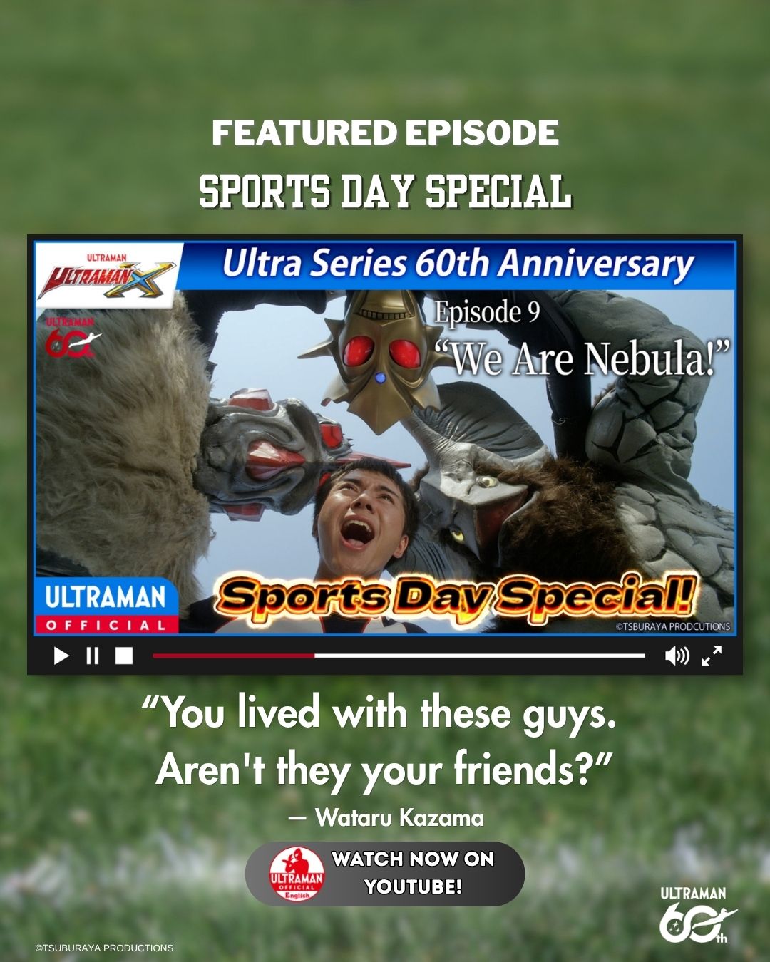 Ultraman X episode 9 We Are Nebula sports day special