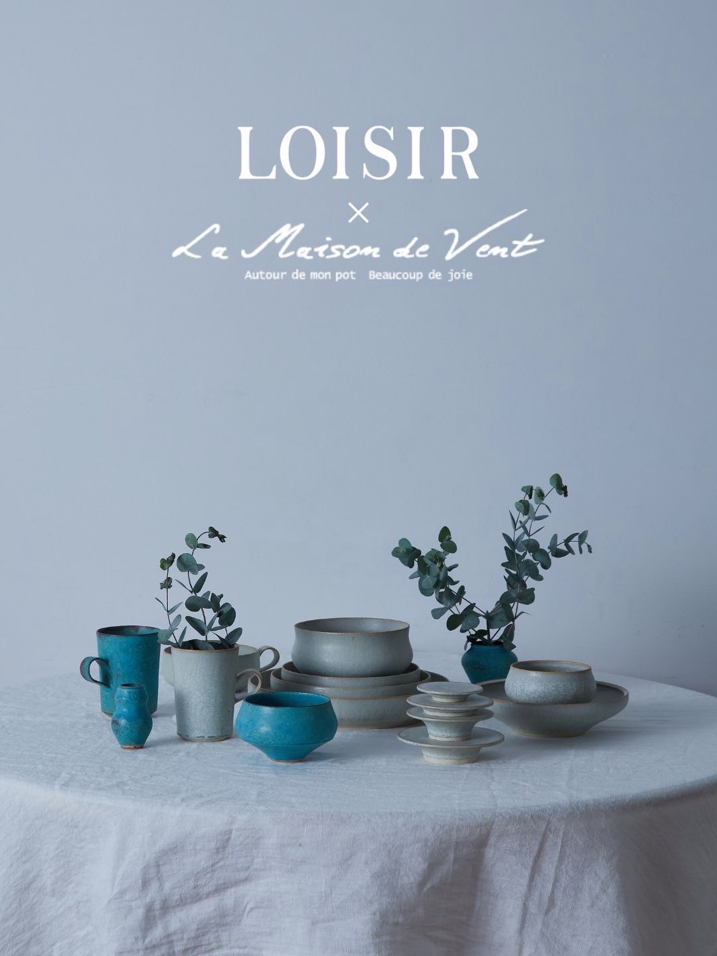 LOISIR × La Maison de Vent COLLABORATION」 9/17（thu） 陶芸家