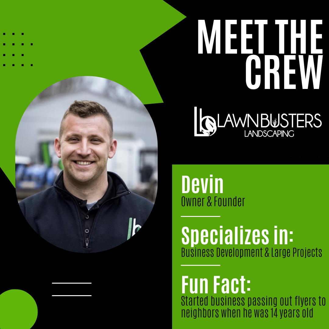 Meet Devin – Owner &... - Lawn Busters Landscaping, LLC | Facebook