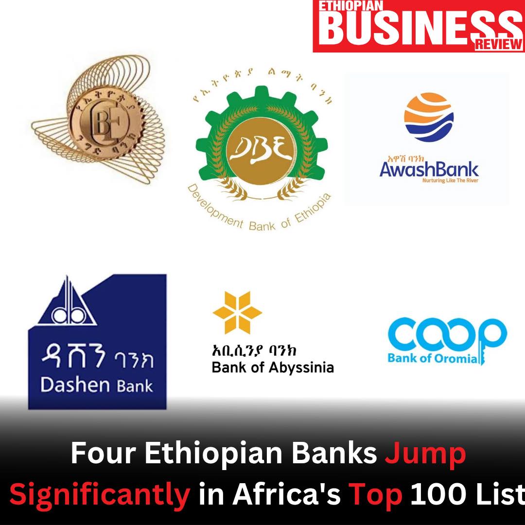 Ethiopian - Ethiopian Banks Show Strong Growth in Africa’s Top 100 # ...
